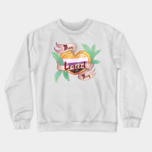 They/ them non binary legend Crewneck Sweatshirt